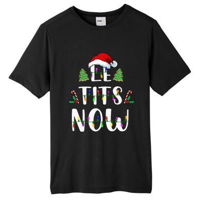 Le Tits Now Christmas Let It Snow Ugly Sweater Funny Party Tall Fusion ChromaSoft Performance T-Shirt