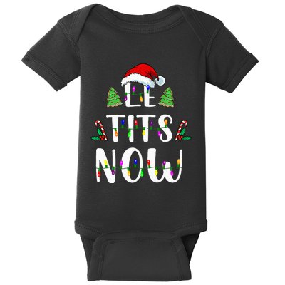 Le Tits Now Christmas Let It Snow Ugly Sweater Funny Party Baby Bodysuit