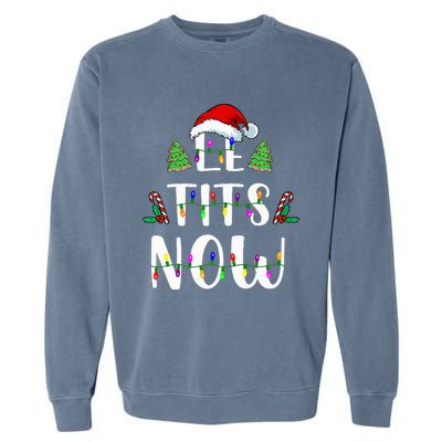 Le Tits Now Christmas Let It Snow Ugly Sweater Funny Party Garment-Dyed Sweatshirt