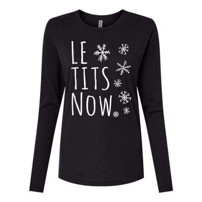 Le Tits Now Gift Let It Snow Gift Humor Christmas Gift Womens Cotton Relaxed Long Sleeve T-Shirt