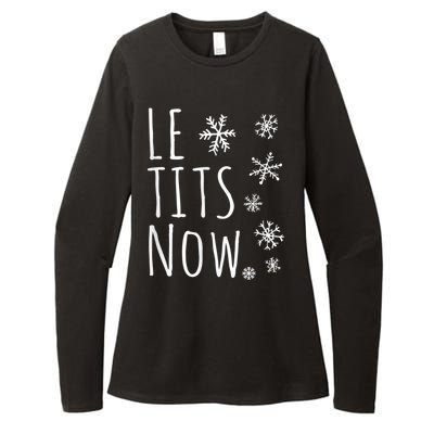 Le Tits Now Gift Let It Snow Gift Humor Christmas Gift Womens CVC Long Sleeve Shirt