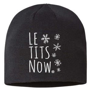 Le Tits Now Gift Let It Snow Gift Humor Christmas Gift Sustainable Beanie