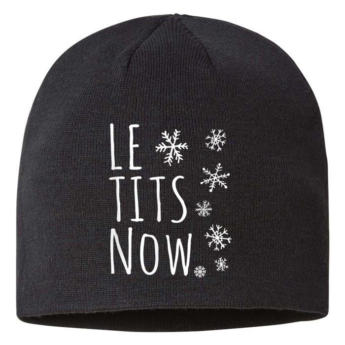 Le Tits Now Gift Let It Snow Gift Humor Christmas Gift Sustainable Beanie