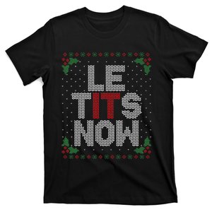 Le Tits Now Funny Christmas Let It Snow Adult Ugly Christmas T-Shirt