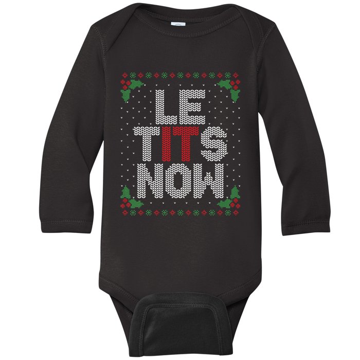 Le Tits Now Funny Christmas Let It Snow Adult Ugly Christmas Baby Long Sleeve Bodysuit