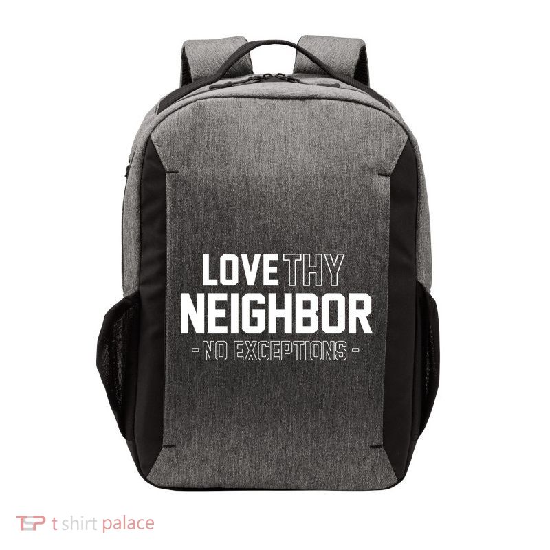 Love Thy Neighbor No Exceptions Vector Backpack