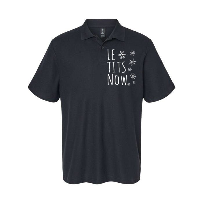 Le Tits Now Gift Let It Snow Gift Humor Christmas Softstyle Adult Sport Polo