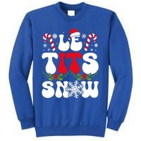 Le Tits Now Funny Christmas Let It Snow Xmas Hat Snowflake Cute Gift Tall Sweatshirt