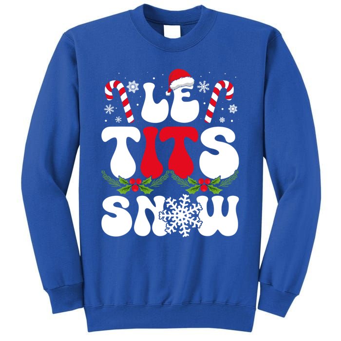 Le Tits Now Funny Christmas Let It Snow Xmas Hat Snowflake Cute Gift Tall Sweatshirt