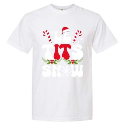 Le Tits Now Funny Christmas Let It Snow Xmas Hat Snowflake Cute Gift Garment-Dyed Heavyweight T-Shirt