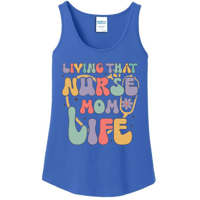 Living That Nurse Mom Life Funny Nurse Mom Gift Ladies Essential Tank