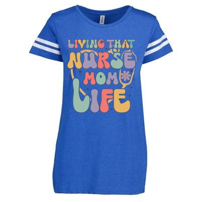 Living That Nurse Mom Life Funny Nurse Mom Gift Enza Ladies Jersey Football T-Shirt