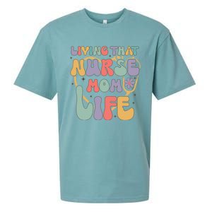 Living That Nurse Mom Life Funny Nurse Mom Gift Sueded Cloud Jersey T-Shirt