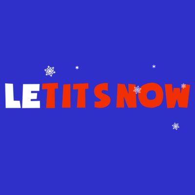 Le Tits Now Christmas Let It Snow Party Notty Santa Great Gift T-Shirt