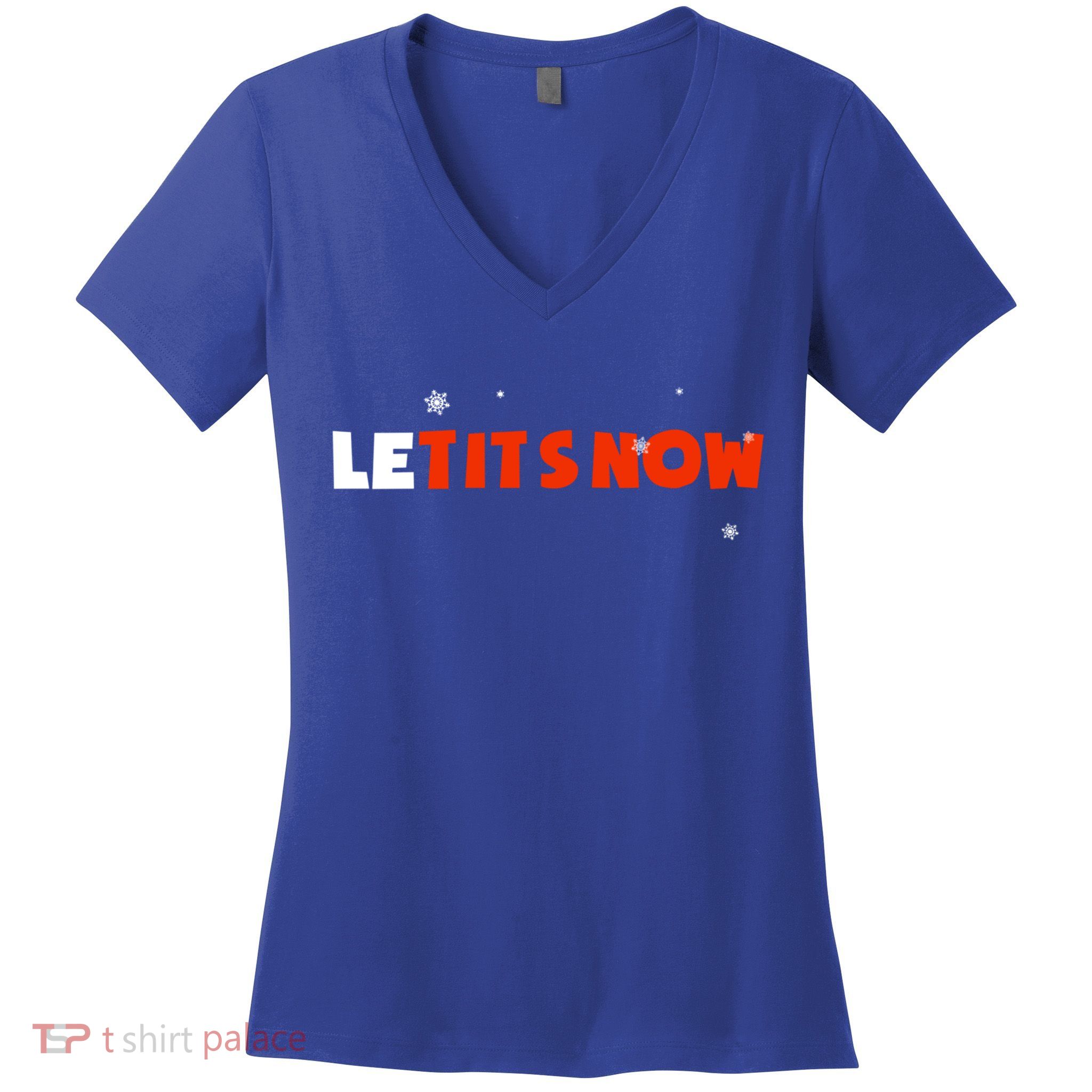 Le Tits Now Christmas Let It Snow Party Notty Santa Great Gift Women's V-Neck T-Shirt