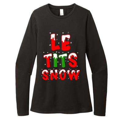 Le Tits Now Let It Snow Funny Christmas Gift Womens CVC Long Sleeve Shirt