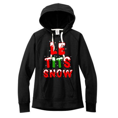 Le Tits Now Let It Snow Funny Christmas Gift Women's Fleece Hoodie