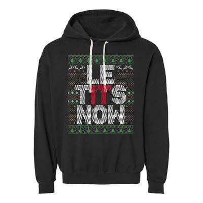 Le Tits Now Christmas Let It Snow Ugly Sweater Funny Party Garment-Dyed Fleece Hoodie