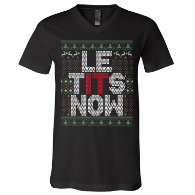 Le Tits Now Christmas Let It Snow Ugly Sweater Funny Party V-Neck T-Shirt