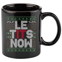 Le Tits Now Christmas Let It Snow Ugly Sweater Funny Party 11oz C Handle Ceramic Mug