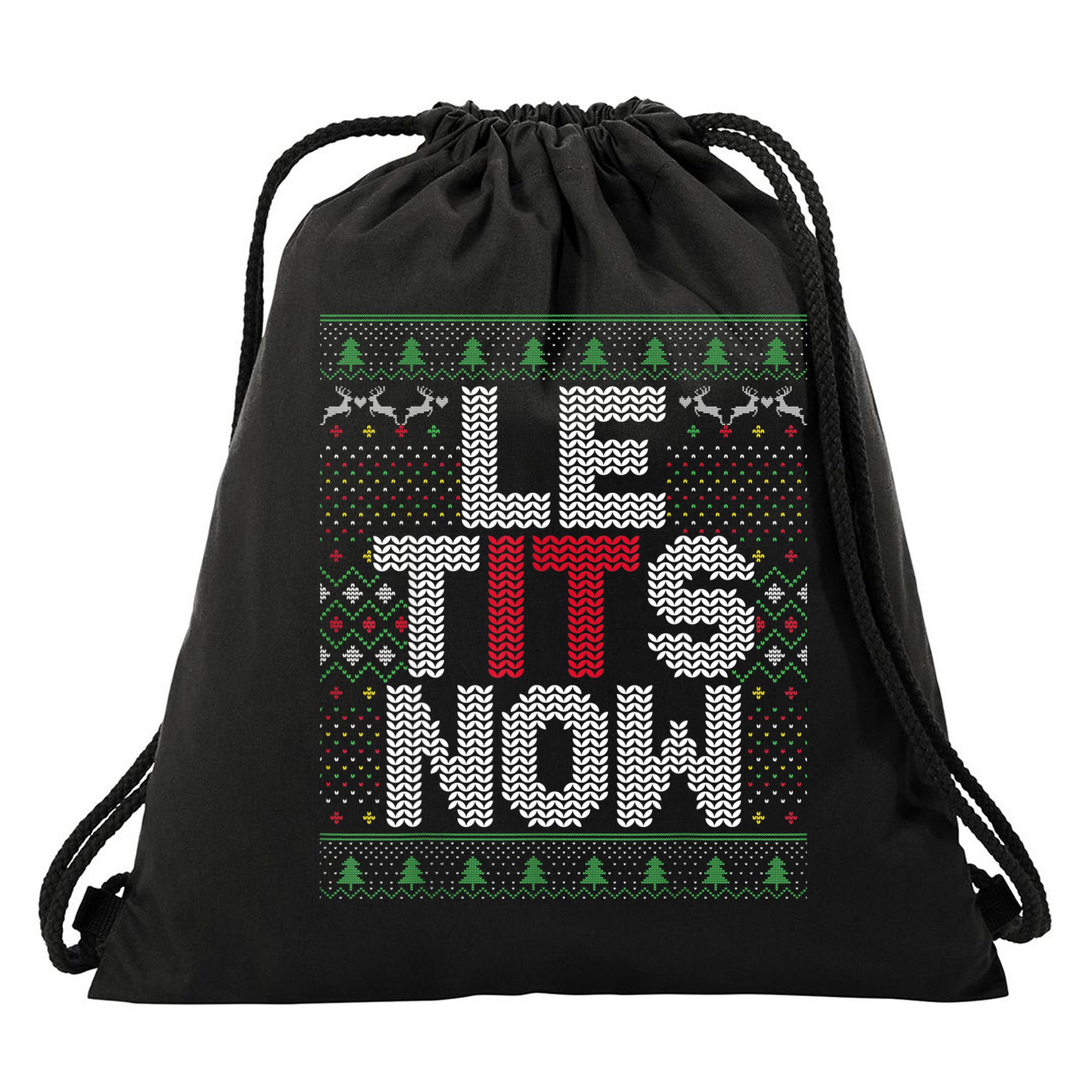Le Tits Now Christmas Let It Snow Ugly Sweater Funny Party Drawstring Bag