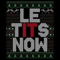 Le Tits Now Christmas Let It Snow Ugly Sweater Funny Party Drawstring Bag