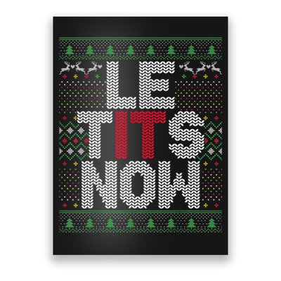 Le Tits Now Christmas Let It Snow Ugly Sweater Funny Party Poster