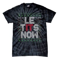 Le Tits Now Christmas Let It Snow Ugly Sweater Funny Party Tie-Dye T-Shirt