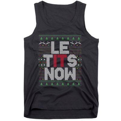 Le Tits Now Christmas Let It Snow Ugly Sweater Funny Party Tank Top