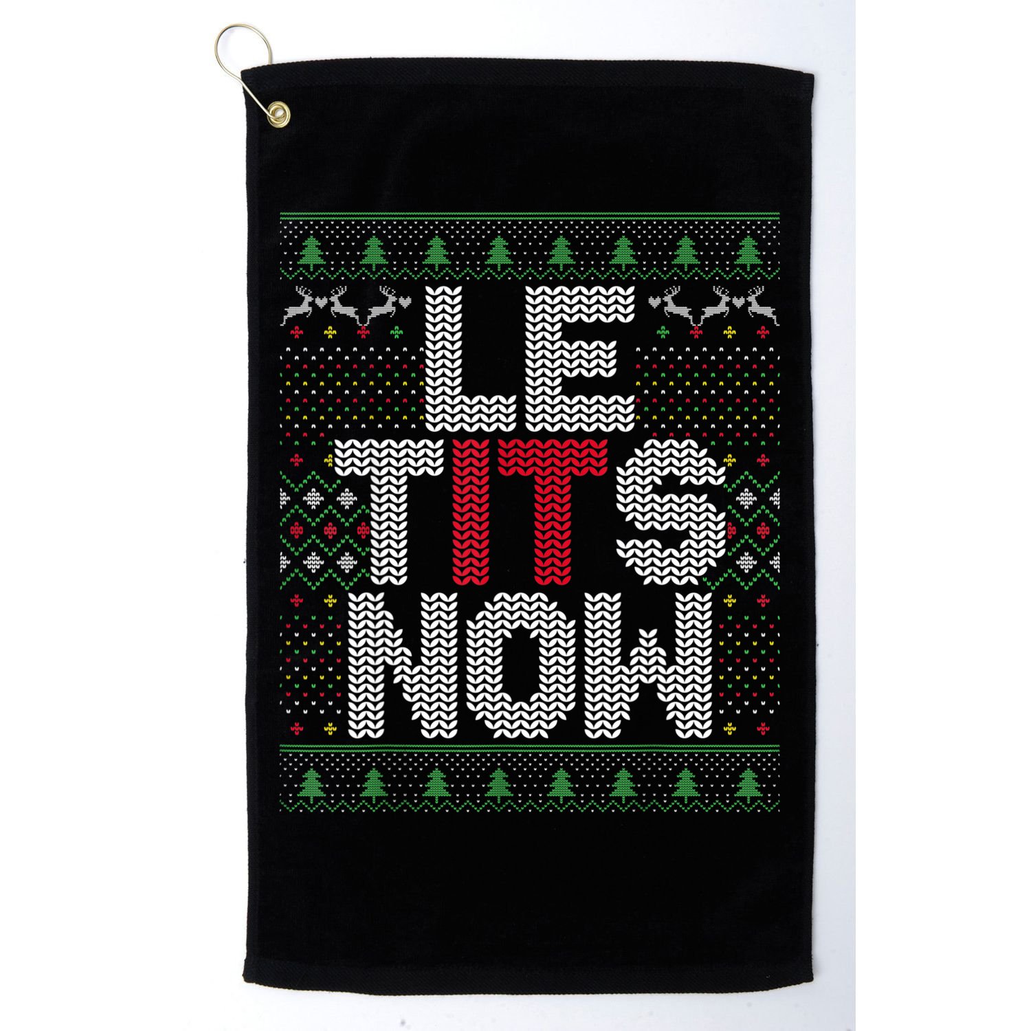 Le Tits Now Christmas Let It Snow Ugly Sweater Funny Party Golf Towel