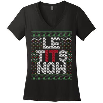 Le Tits Now Christmas Let It Snow Ugly Sweater Funny Party Women's V-Neck T-Shirt