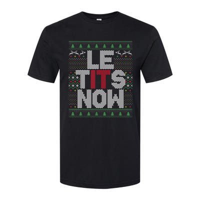 Le Tits Now Christmas Let It Snow Ugly Sweater Funny Party Softstyle® CVC T-Shirt