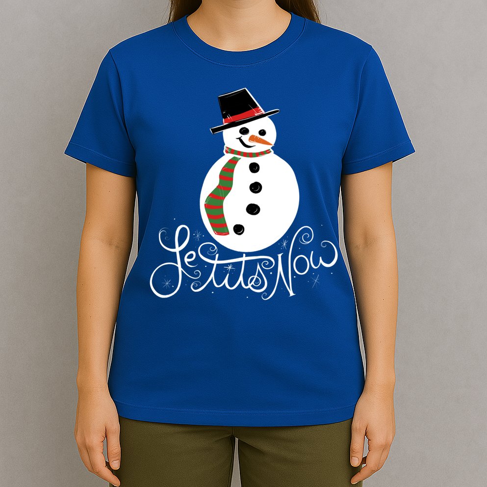 Le Tits Now Let It Snow Gift T-Shirt