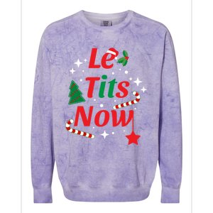 Le Tits Now Funny Christmas Snow Gift Colorblast Crewneck Sweatshirt