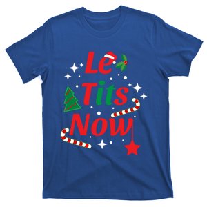 Le Tits Now Funny Christmas Snow Gift T-Shirt