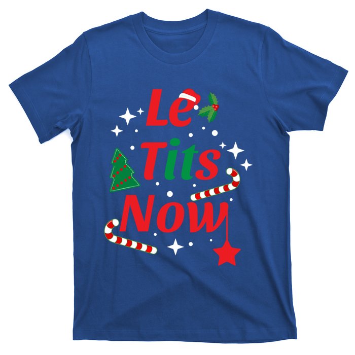 Le Tits Now Funny Christmas Snow Gift T-Shirt