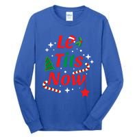 Le Tits Now Funny Christmas Snow Gift Tall Long Sleeve T-Shirt