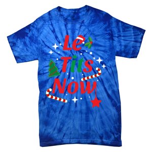 Le Tits Now Funny Christmas Snow Gift Tie-Dye T-Shirt