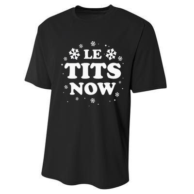 LE TITS NOW Let It Snow Funny Christmas Winter Xmas Wordplay Performance Sprint T-Shirt