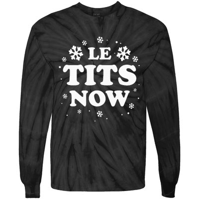 LE TITS NOW Let It Snow Funny Christmas Winter Xmas Wordplay Tie-Dye Long Sleeve Shirt