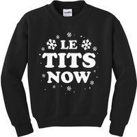 LE TITS NOW Let It Snow Funny Christmas Winter Xmas Wordplay Kids Sweatshirt