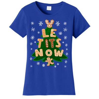 Le Tits Now Gift Let It Snow Gift Irony Christmas Gift Women's T-Shirt