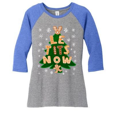 Le Tits Now Gift Let It Snow Gift Irony Christmas Gift Women's Tri-Blend 3/4-Sleeve Raglan Shirt