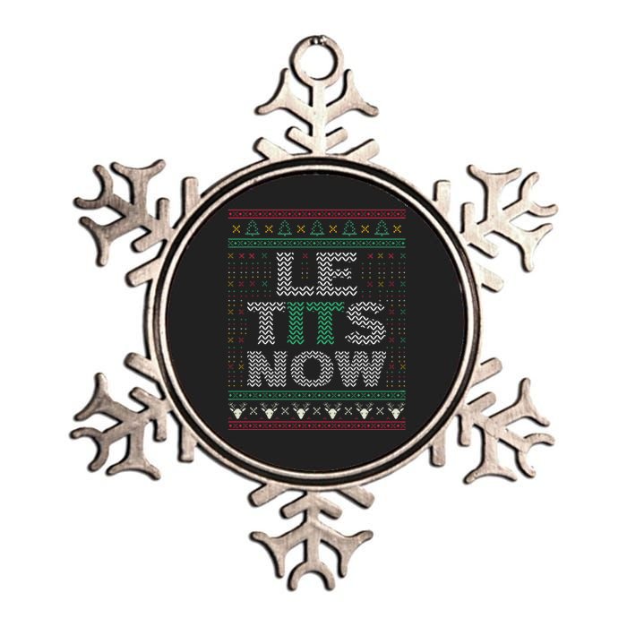 Le Tits Now Christmas Let It Snow Ugly Sweater Funny Party Metallic Star Ornament