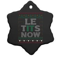 Le Tits Now Christmas Let It Snow Ugly Sweater Funny Party Ceramic Star Ornament