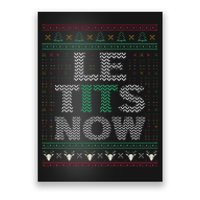 Le Tits Now Christmas Let It Snow Ugly Sweater Funny Party Poster