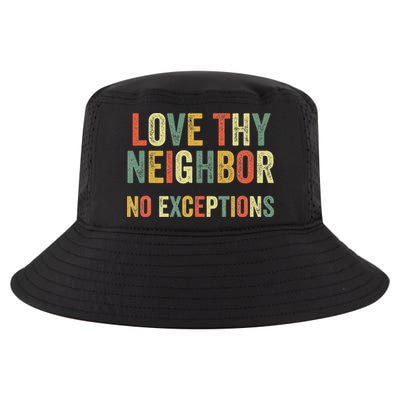 Love Thy Neighbors No Exceptions Jesus Bible Verse Cool Comfort Performance Bucket Hat