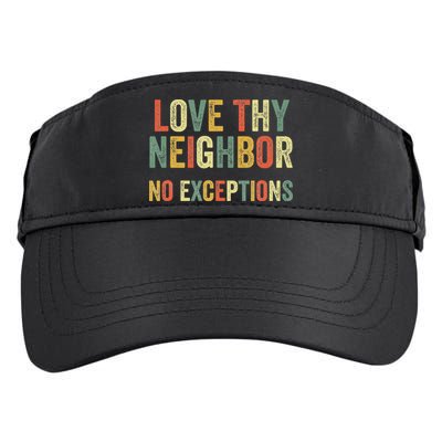 Love Thy Neighbors No Exceptions Jesus Bible Verse Adult Drive Performance Visor