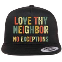 Love Thy Neighbors No Exceptions Jesus Bible Verse Flat Bill Trucker Hat