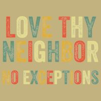 Love Thy Neighbors No Exceptions Jesus Bible Verse Button